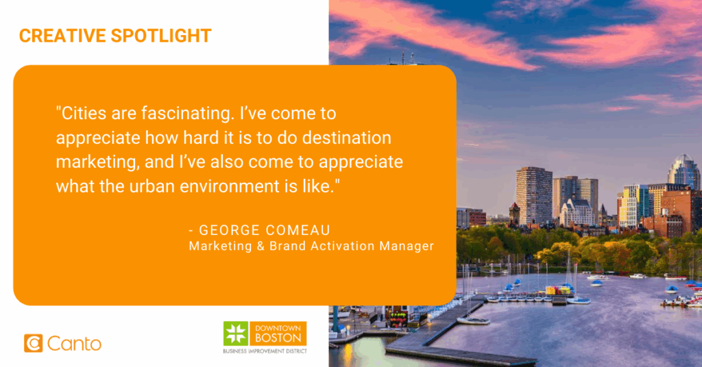 George Comeau, Marketing and Brand Activation Manager from Downtown Boston Business Improvement District.