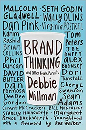 The book cover of Brand Thinking and Other Noble Pursuits.