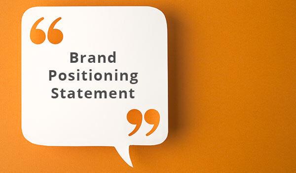 A text box that reads 'brand positioning statement'.