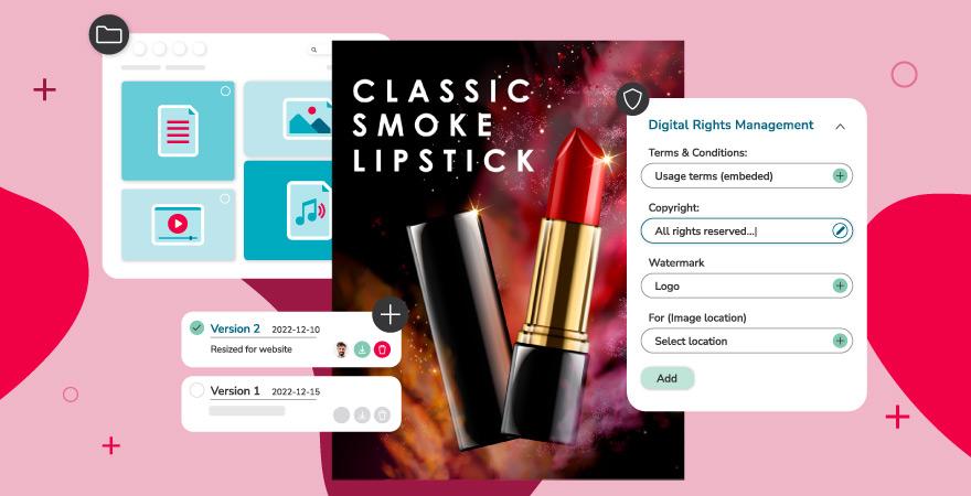 Abbildung eines Markenbilds für Lippenstift, neben dem Dialogfenster für die Digital Rights Management-Einstellungen und den Versionsverlauf eingeblendet sind.