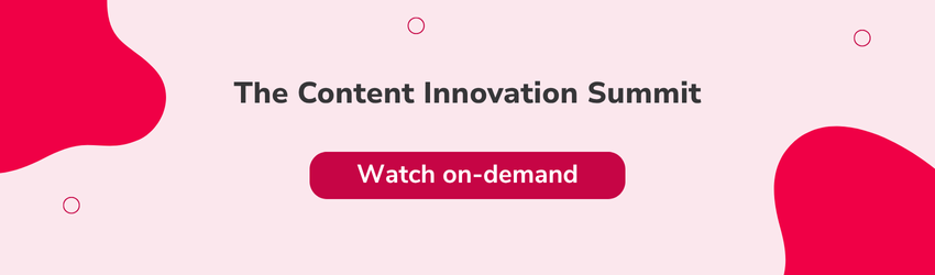 Promotional banner with a light pink background and bold red design accents. Centered text reads “The Content Innovation Summit” with a red button below that says “Watch on-demand.” This image invites viewers to explore on-demand sessions from the content innovation event.