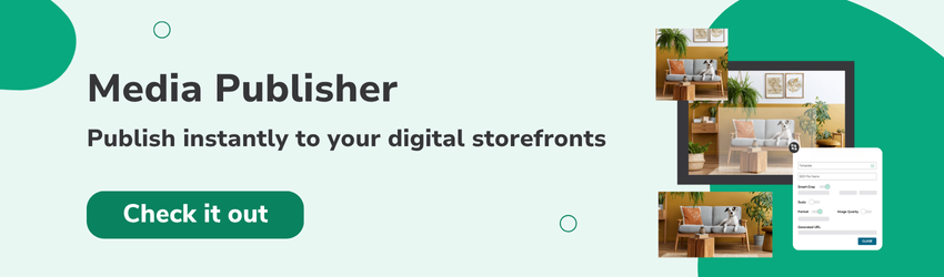 Image of Canto Media Publisher with images of a living room with a dog sitting on a chair ready to publish  with text "Media Publisher: Publish instantly to your digital storefronts" and button "Check it out" over a green background.