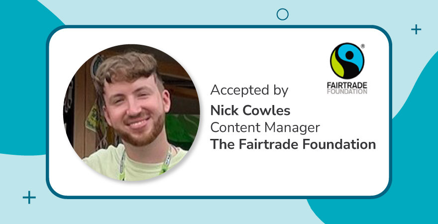 Headshot of Nick Cowles, Content Manager at the Fairtrade Foundation, who received Canto's Best in DAM, Storytelling Innovation award.
