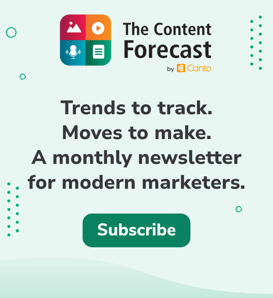The Content Forecast — a monthly newsletter for modern marketers. Subscribe.